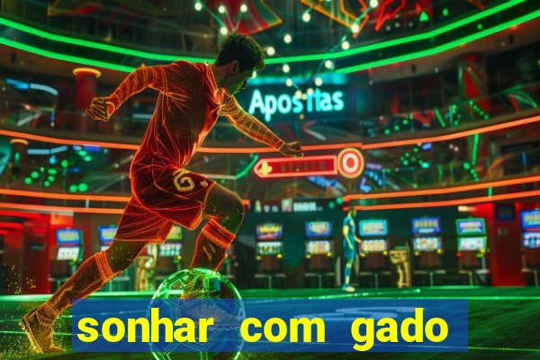 sonhar com gado jogo do bicho