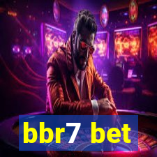 bbr7 bet