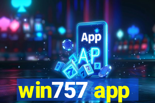 win757 app