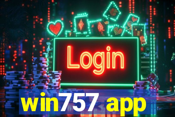 win757 app