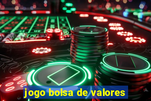 jogo bolsa de valores