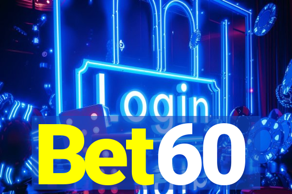 Bet60