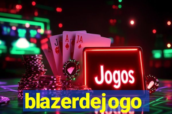 blazerdejogo