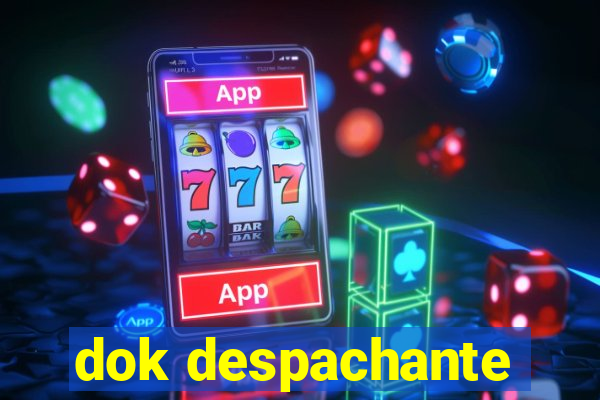 dok despachante