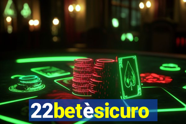 22betèsicuro