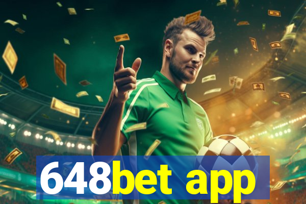 648bet app