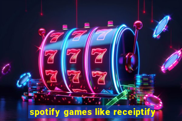 spotify games like receiptify