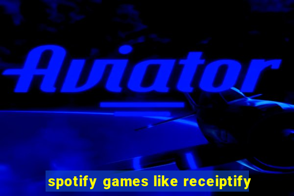 spotify games like receiptify