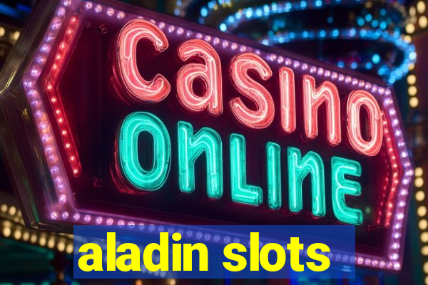 aladin slots