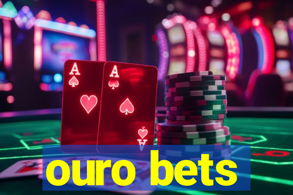 ouro bets