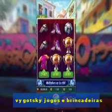 vygotsky jogos e brincadeiras