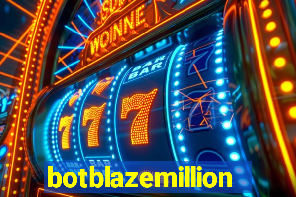 botblazemillion