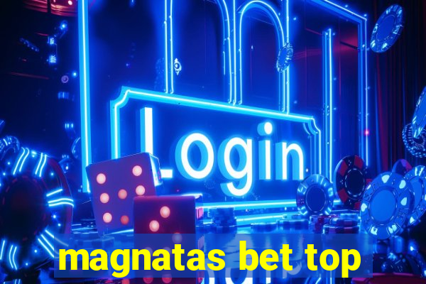 magnatas bet top