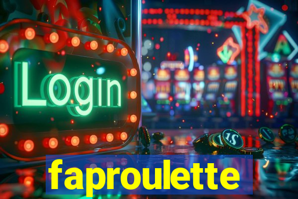 faproulette