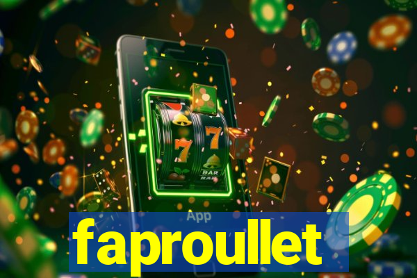 faproullet