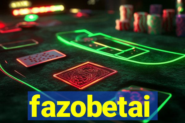 fazobetai