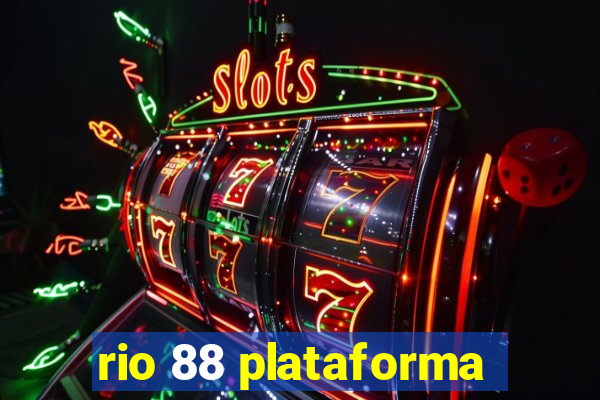 rio 88 plataforma