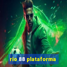 rio 88 plataforma