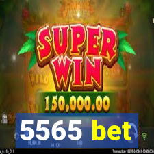 5565 bet