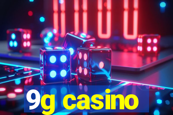 9g casino