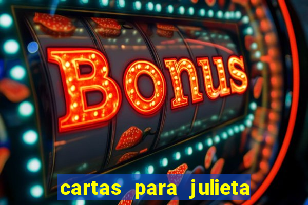 cartas para julieta download dublado hd