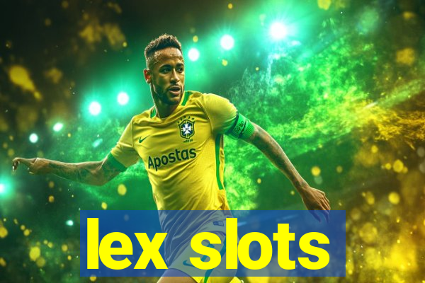 lex slots