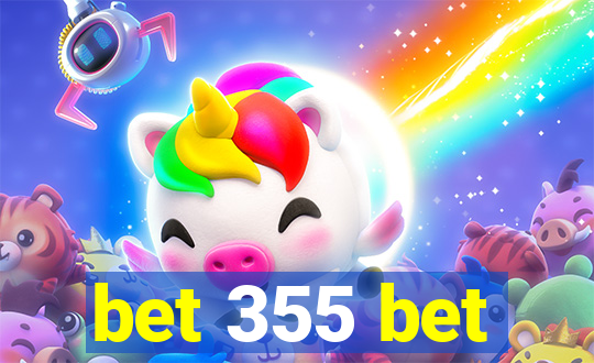 bet 355 bet