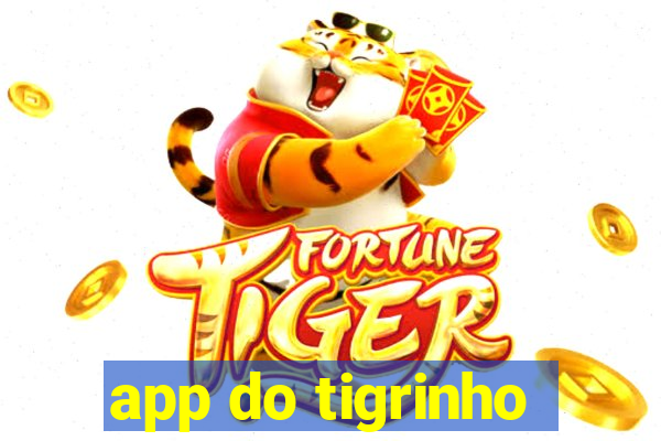 app do tigrinho