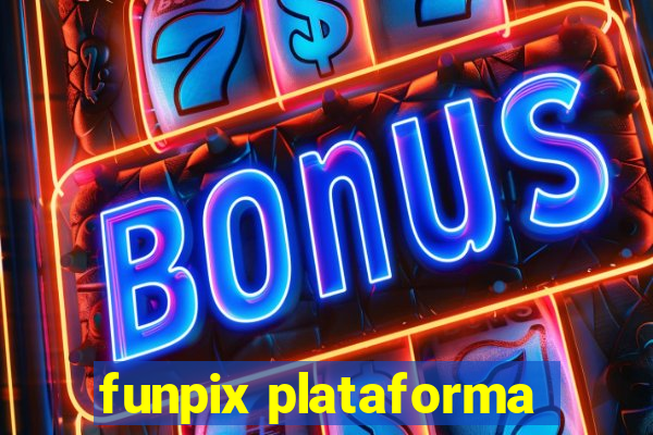 funpix plataforma