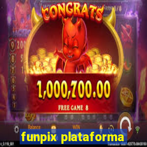 funpix plataforma