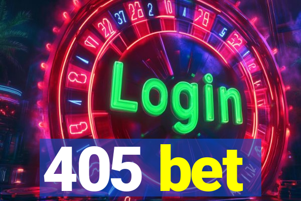 405 bet