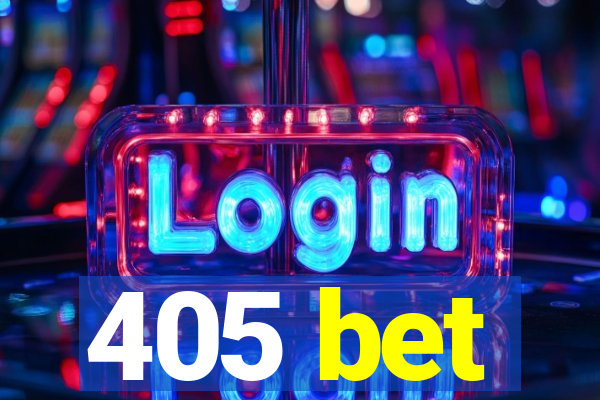 405 bet