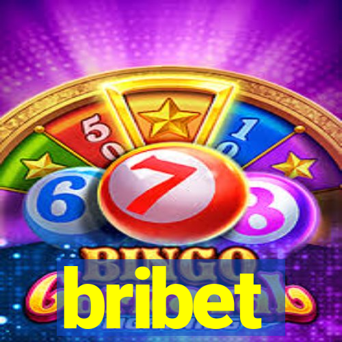 bribet