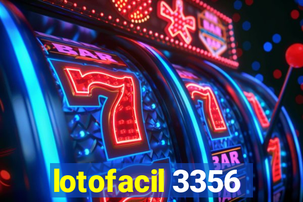 lotofacil 3356