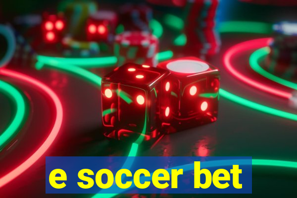 e soccer bet