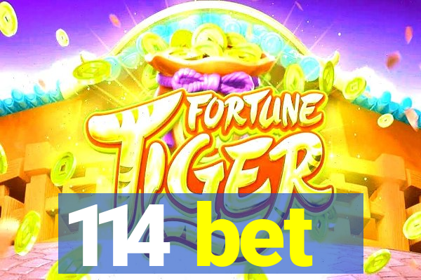 114 bet