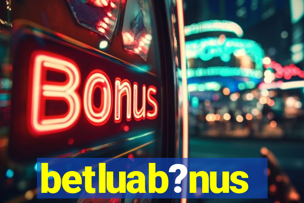 betluab?nus