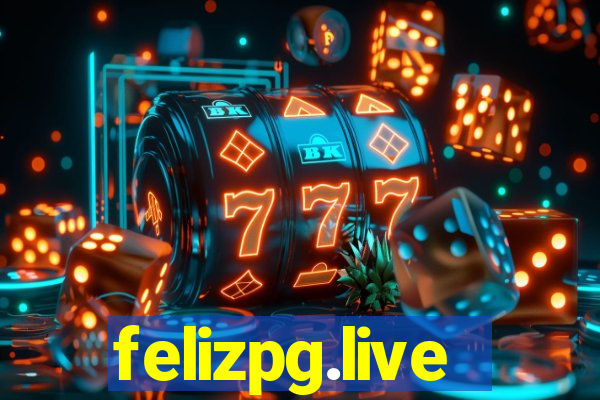 felizpg.live