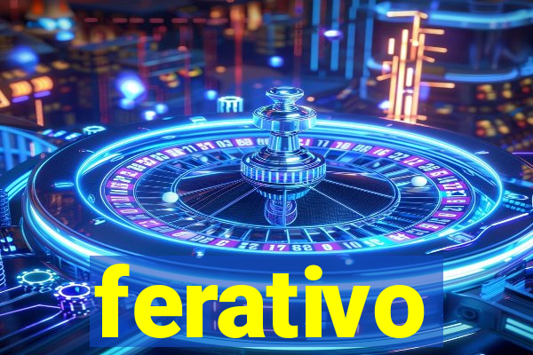 ferativo