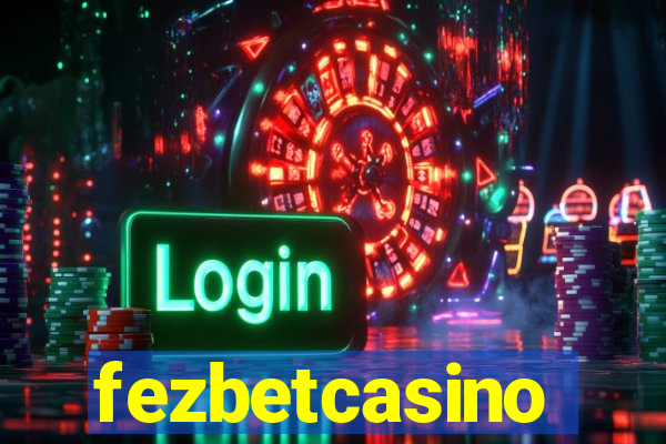 fezbetcasino