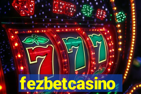 fezbetcasino