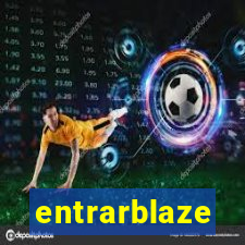 entrarblaze