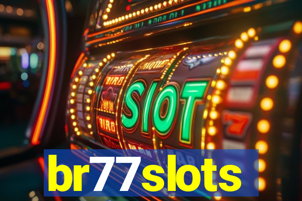 br77slots