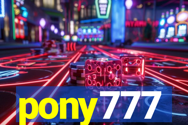 pony777