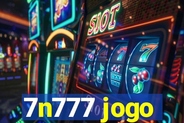 7n777 jogo