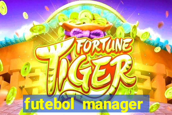 futebol manager offline para android