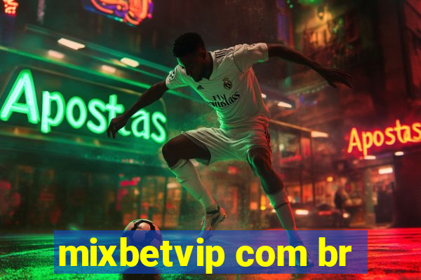 mixbetvip com br