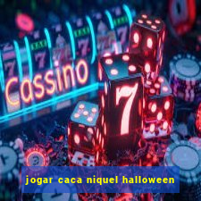 jogar caca niquel halloween