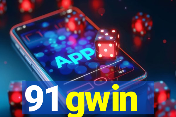 91 gwin