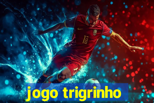 jogo trigrinho